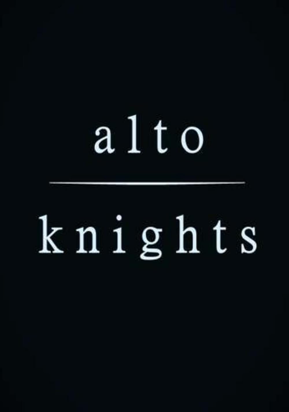 Фильм Alto Knights